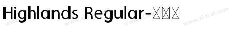 Highlands Regular字体转换